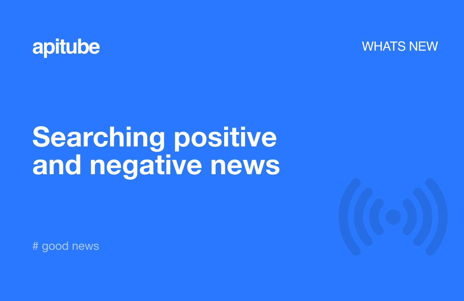 Search positive and negative news